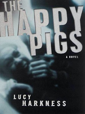 cover image of The Happy Pigs